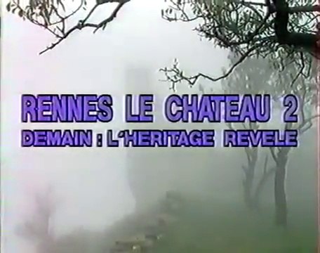 Jimmy Guieu - Episode 12 - Rennes Le Château 2 - Demain : L'Héritage Révélé (1993) (1/2)