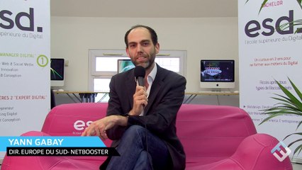 ESD - Ecole Supérieure du Digital - Yann Gabay - Directeur Europe du sud de NetBoooster