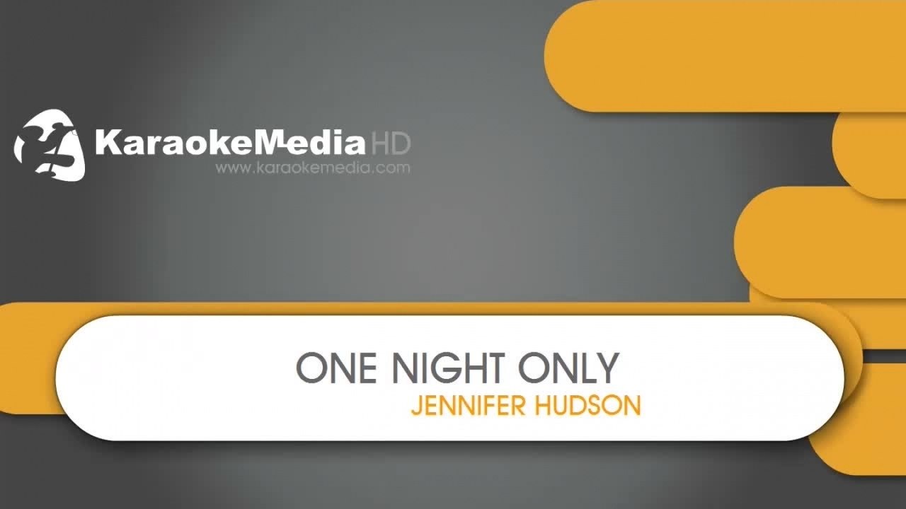 One Night Only Jennifer Hudson Karaoke Hq Video Dailymotion