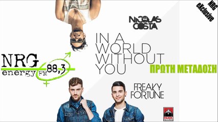 Nicolas Costa ft. Freaky Fortune - In a world without you | NRG EXCLUSIVE