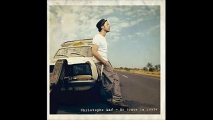 Christophe Maé - J'ai laissé (Lyrics / Paroles)