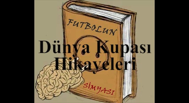 Futbolun Simyası-23.06.14-Dünya Kupası Hikayeleri 1-Edipcan Ertuğrul-Emrullah Ecer-Sedat İlter