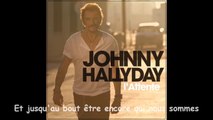 Johnny Hallyday - N'en vouloir à personne (Lyrics / Paroles)