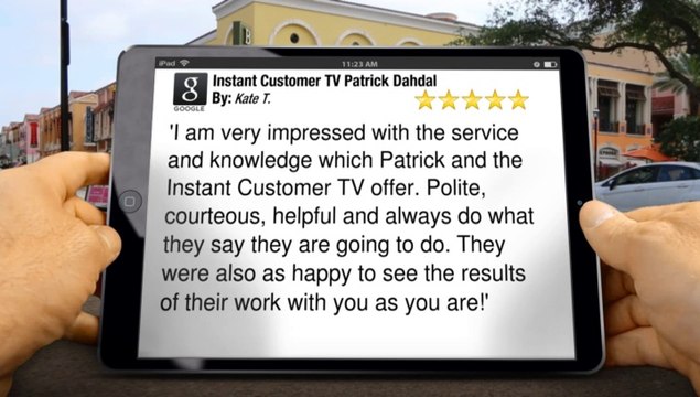 Instant Customer TV Patrick Dahdal London Excellent 5 Star Review by Kate T.