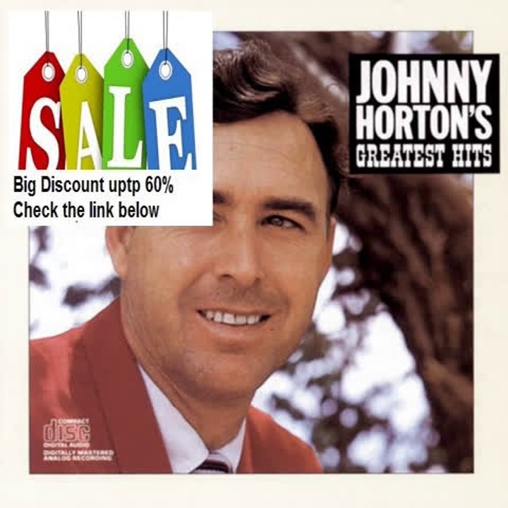 Best Rating Greatest Hits by Johnny Horton Review