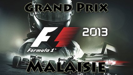 [Vidéo Détente] F1 2013 : Grand Prix de Malaisie