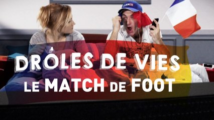 Drôles de vies #2 - Le match