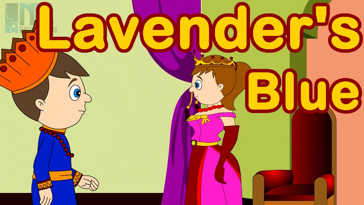 Lavender's Blue Dilly Dilly, Lavender's Green Nursery Rhyme video Dailymotion