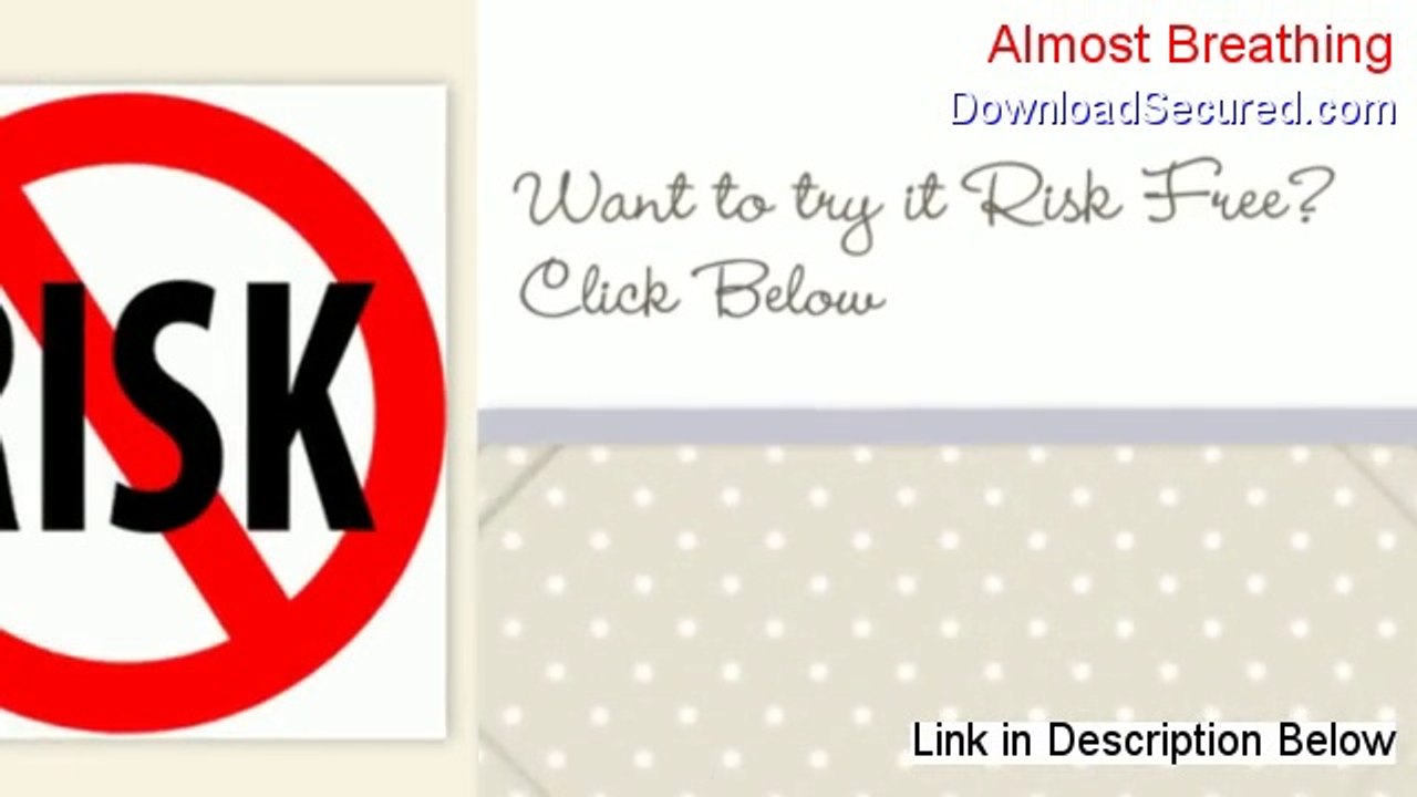 Almost Breathing Download - Risk Free Download 2014