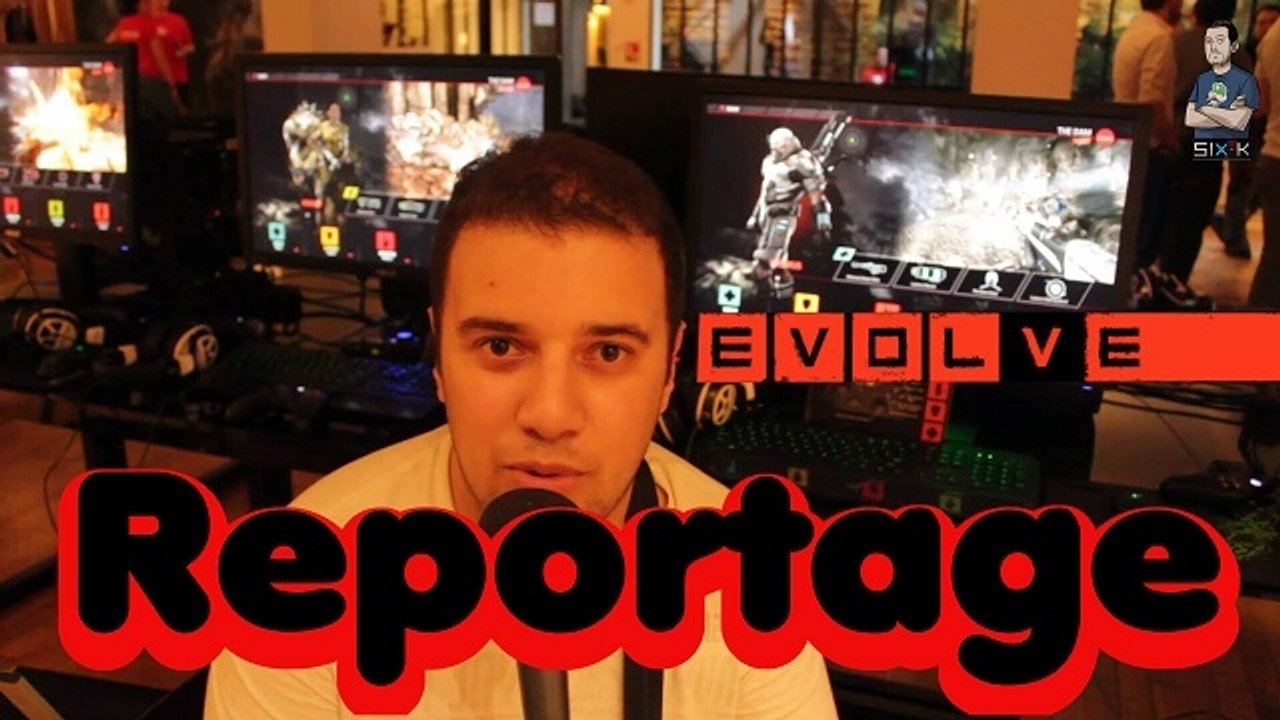 (Reportage) Hands On Evolve