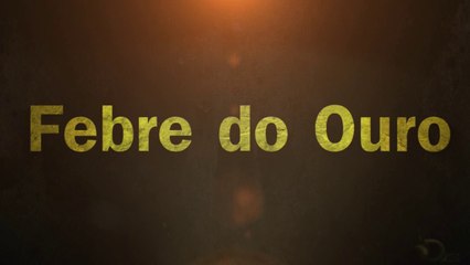 Febre do Ouro - 4º Temporada Ep. 15