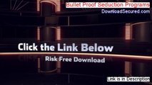 Bullet Proof Seduction Programs Download - Instant Download