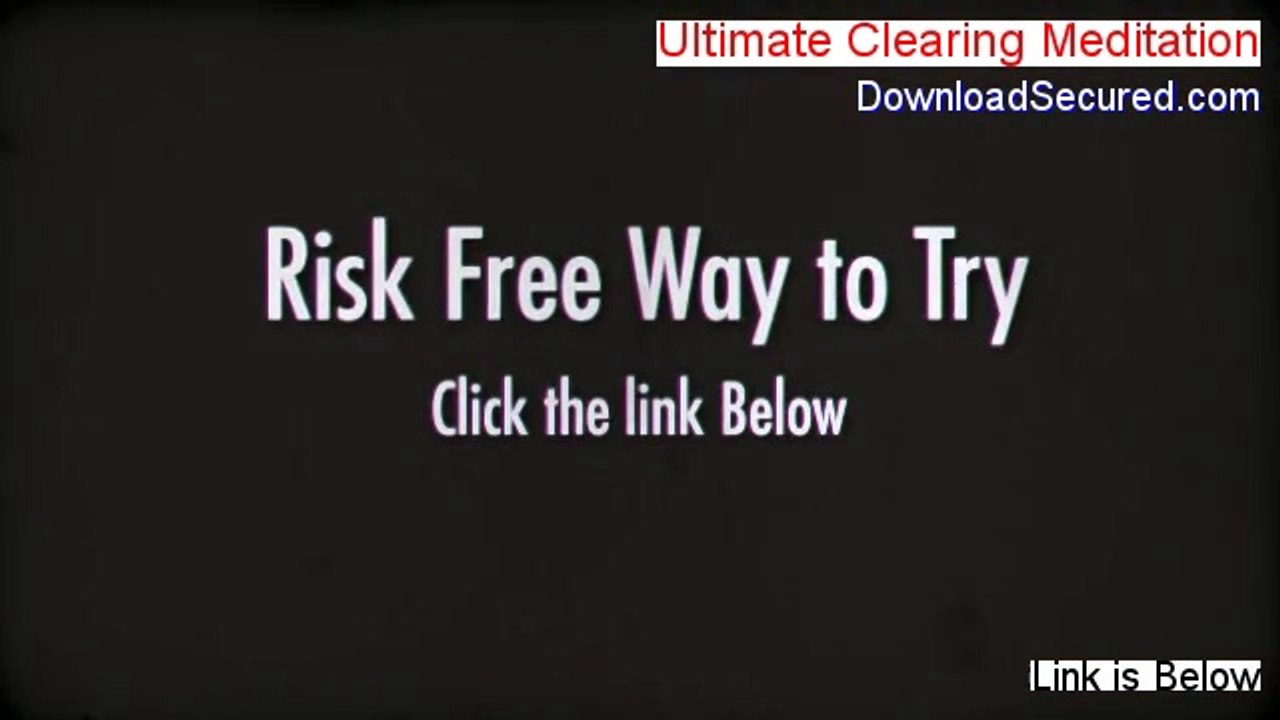 Ultimate Clearing Meditation Reviews [Video Review]