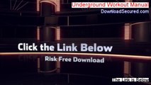 Underground Workout Manual Reviews [Watch my Review 2014]