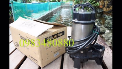 Tel./0983480880./Máy bơm nước thải Tsurumi KTZ22.2, bơm chìm bùn Tsurumi 2.2Kw