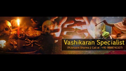 Love Problem Solution | Love marriage specialist | Vashikaran specialist
