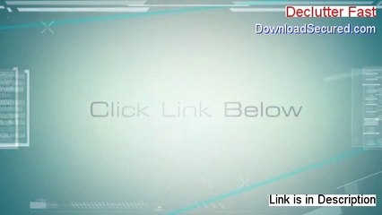 Declutter Fast Reviewed - Watch this (2014)