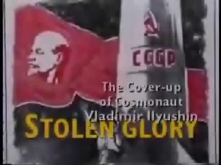 Les Archives Oubliées - Episode 12 - Stolen Glory - The Cover Up Of Cosmonaut Vladimir Ilyushin (VO)
