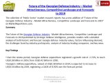 Defense Market in Georgia 2014 and 2019 Forecasts
