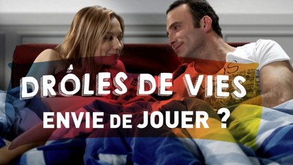 Drôles de vies #3 - Envie de jouer ?