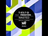 TIESTO feat.  PREDATORS - Wasted ( RMX )