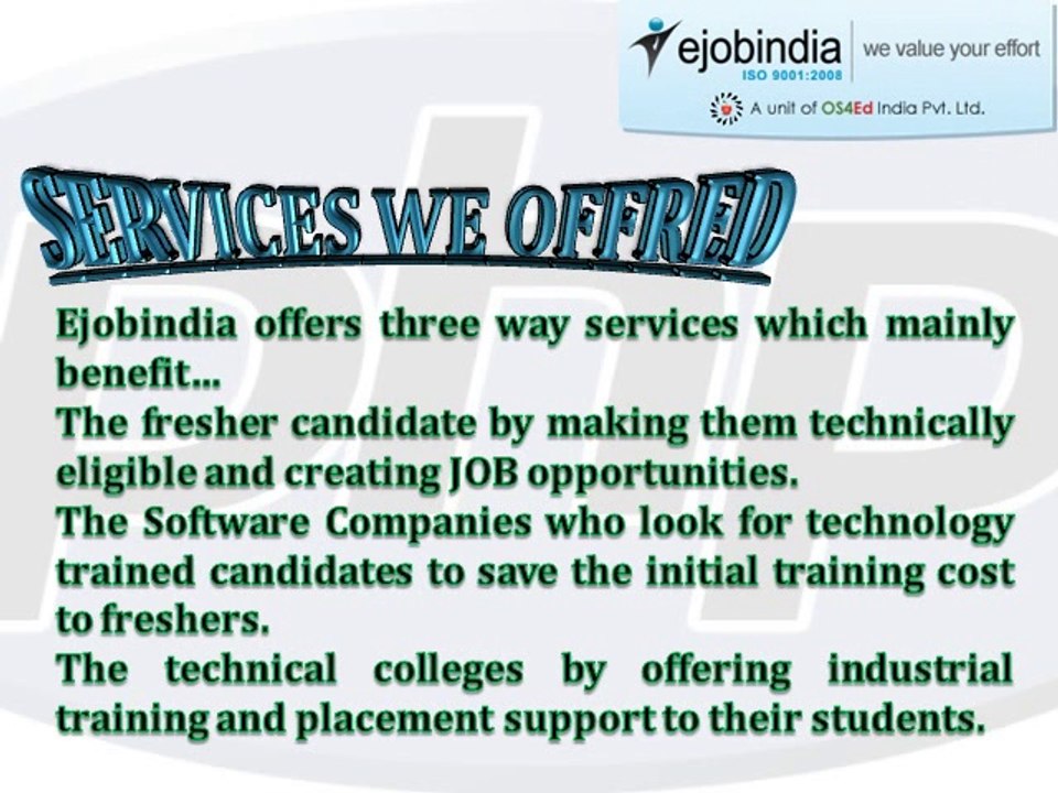 Ejobindia enables each fresher to build up a dream career in Software Industry