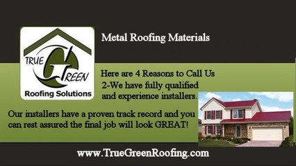 Metal Roofing Materials CALL (775) 225-1590 True Green Roofing Carson City