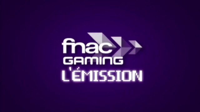 Fnac Gaming l'Emission : Le point sur l'E3 2014