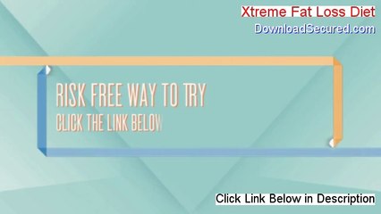 Xtreme Fat Loss Diet Reviews (My Review)
