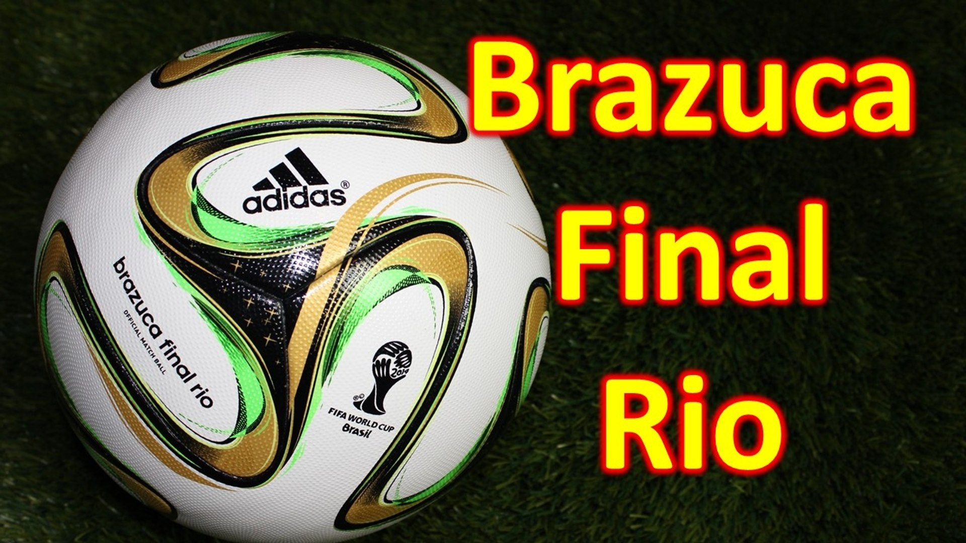 Adidas Brazuca Final Rio Official Match Ball Review - video