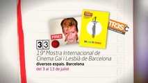 TV3 - 33 recomana - Fire!! 19a Mostra Internacional de Cinema Gai i lesbià de Barcelona