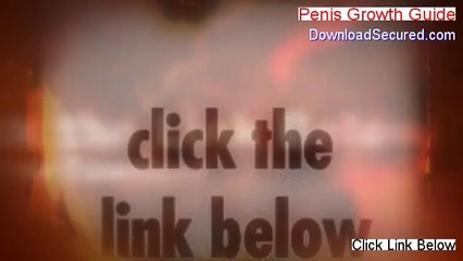 Penis Growth Guide Reviewed [Hear my Review 2014]