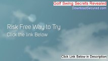 Golf Swing Secrets Revealed Review (golf swing secrets revealed)