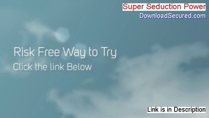 Super Seduction Power Free Download (Download Now)