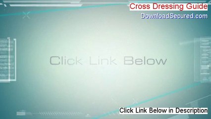 Cross Dressing Guide Free Download (Legit Download)