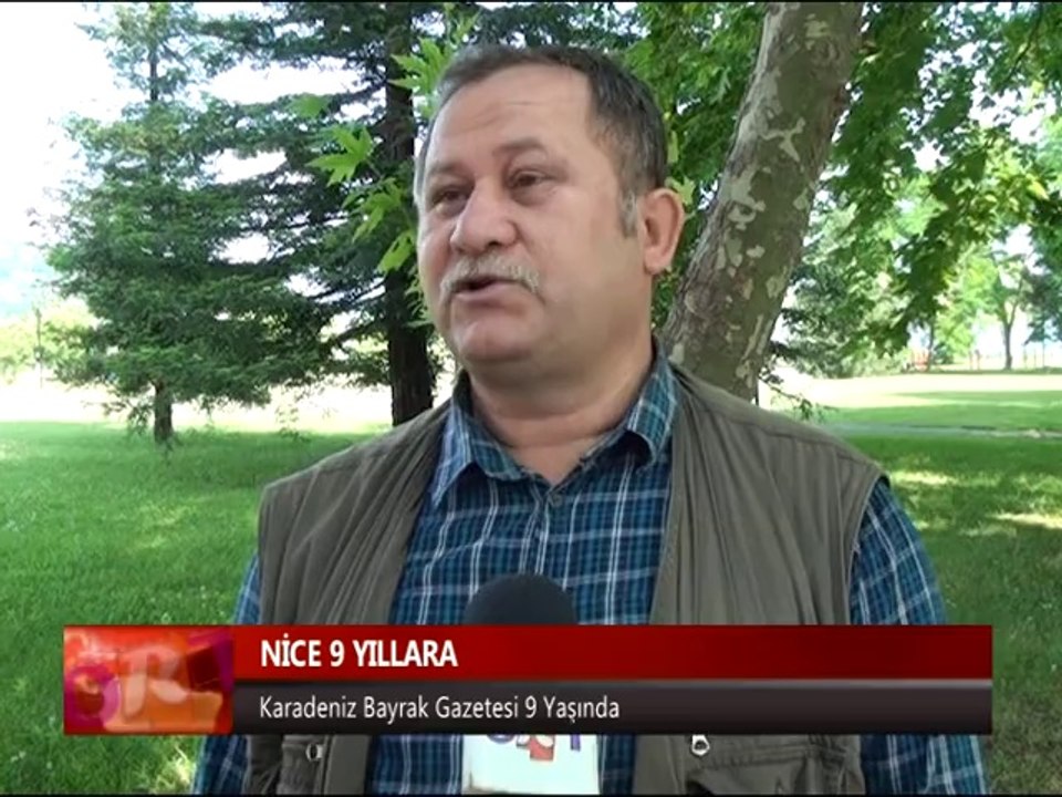 KARADENİZ BAYRAK GAZETESİ 9 YAŞINDA