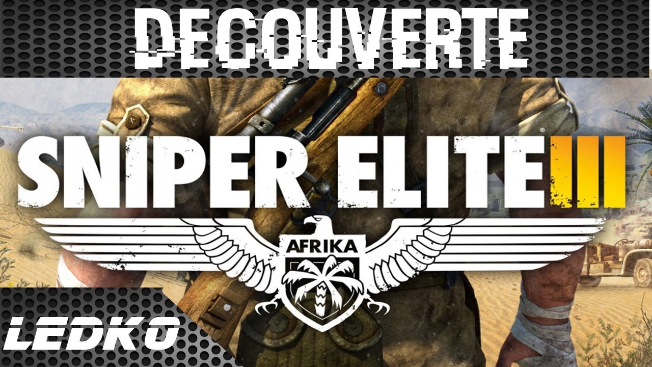 [PS3] Sniper Elite 3 (Decouverte)