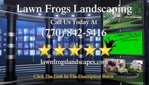Best Marietta Landscaping Company - Lawn Frogs Landscapes - Another 5 Star Review