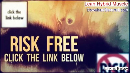Lean Hybrid Muscle Reviews [Hear my Review 2014]