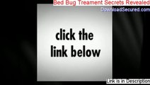 Bed Bug Treament Secrets Revealed Reviewed [bed bug treatment secrets revealed]