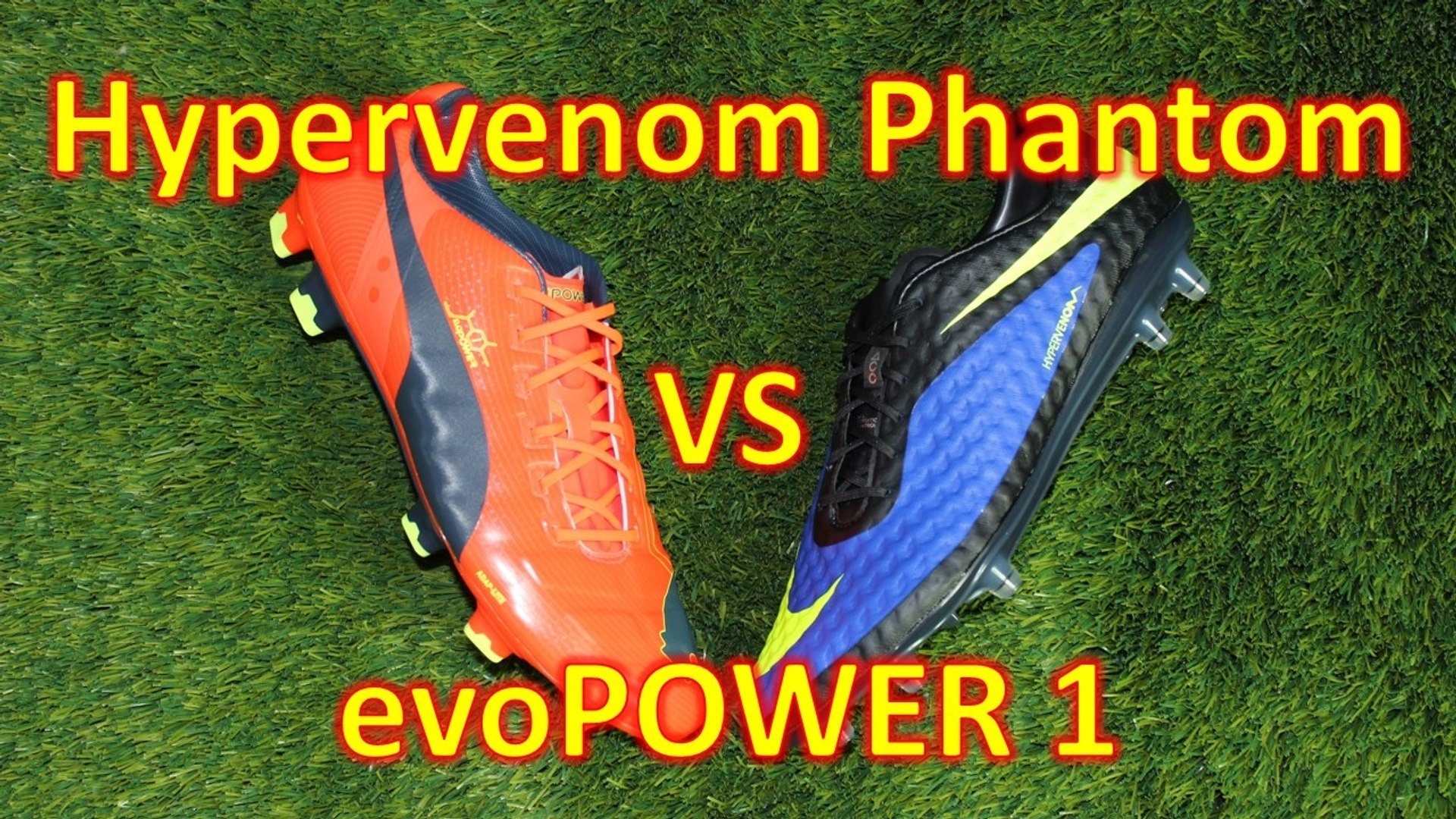 Nike Hypervenom Phantom VS Puma evoPOWER 1 - Comparison & Review - video  Dailymotion