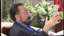 Adnan Oktar: Fethullah Gülen Hocaefendinin okullarını öven çok fazla konuşmam var