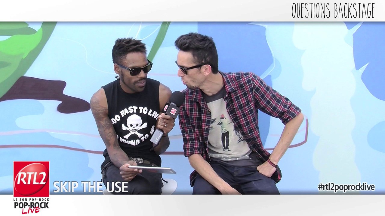 RTL2 Pop Rock Live : Skip The Use en interview