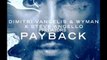 STEVE AGNELLO vs DIMITRI VANGELIS & PREDATORS & WYMAN - Payback ( RMX )