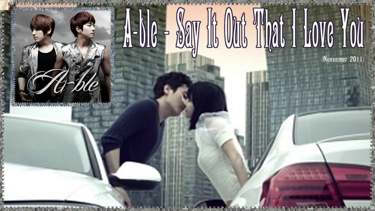 A-ble - Say It Out That I Love You MV HD k-pop [german sub]