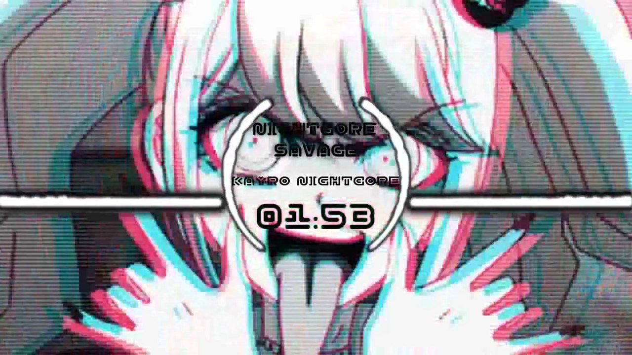 Nightcore - Savage