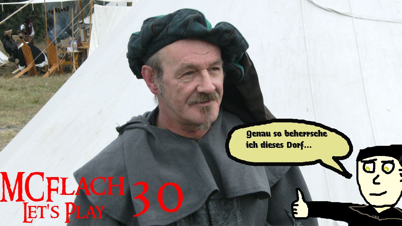 MCFlach Let's Play 30: Der Lehnsherr