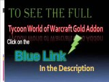 GTR Makes You Gold Today Tycoon Gold Addon YouTube YouTube2 dynasty wow addons