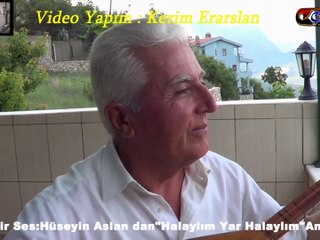 İçli Bir Ses:Hüseyin Aslan dan"Halaylım Yar Halaylım"Antalya