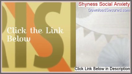 Shyness Social Anxiety Review (See my Review)